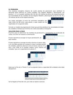EL PROBLEMA
Una  empresa  energética  dispone  de  cuatro  plantas  de  generación  para  satisfacer  la
demanda diaria eléct