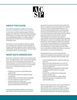 I
ABOUT THIS GUIDE
This Guide was prepared as a public service by the 
Association of Collegiate Schools of Planning (ACSP) (
