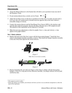 Experiment 10A 
10A - 2 
Advanced Physics with Vernier - Mechanics 
PROCEDURE 
1. Attach the Motion Detector to the bracket t
