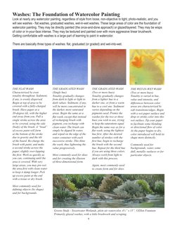 1
Washes: The Foundation of Watercolor Painting
Look at nearly any watercolor painting, regardless of style from loose, non-o