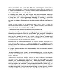 dólares por hora. Los niños querían decir “SIIII”, pero se las arreglaron para no abrir la
boca. Finalmente les ofreció 5 dól