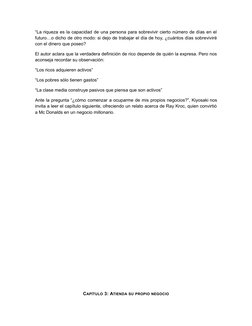 “La riqueza es la capacidad de una persona para sobrevivir cierto número de días en el
futuro…o dicho de otro modo: si dejo d