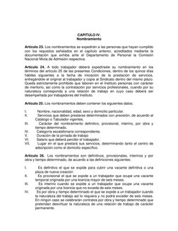CAPITULO IV. 
Nombramiento 
  
Artículo 23. Los nombramientos se expedirán a las personas que hayan cumplido 
con los requ