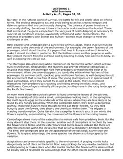 LISTENING 1 
Wild Survivors
Activity A., C., Pages 34, 35
Narrator: In the ruthless world of survival, the battle for life an