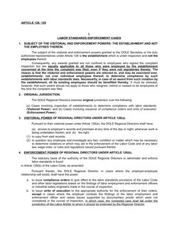 ARTICLE 128, 129
I. 
LABOR STANDARDS ENFORCEMENT CASES 
1.
SUBJECT OF THE VISITORIAL AND ENFORCEMENT POWERS: THE ESTABLISHMEN