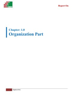 Report On
Chapter: 1.0
Organization Part
1
Engineered by: 
