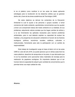 lo  es  el  plástico  como  reutilizar  lo  en  las  aulas  de  clases  aplicando
estrategias para la recolección de los dese