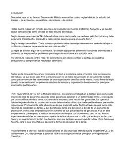 0. Evolución
Descartes, que en su famoso Discurso del Método enunció las cuatro reglas básicas de estudio del 
trabajo: – de