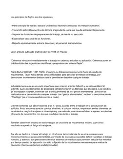 Los principios de Taylor, son los siguientes:
- Para todo tipo de trabajo, estudiar una técnica racional cambiando los método