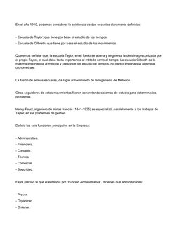 En el año 1910, podemos considerar la existencia de dos escuelas claramente definidas:
- Escuela de Taylor: que tiene por bas