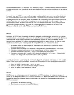 movimientos básicos que se requieren para realizarlo y asigna a cada movimiento un tiempo estándar 
predeterminado que está e