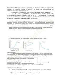 time  interval  between  successive  collisions  ()  decreases.  This  will  increase  the
resistivity  of  the  wire,  ther