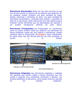 Estructuras Entramadas: Estas son las más comunes ya que
son las que utilizan la mayoría de los edificios que podemos ver
en
