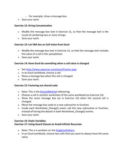 o For example, show a message box. 
 Save your work. 
Exercise 12: String Concatenation 
 Modify the message box text in Ex
