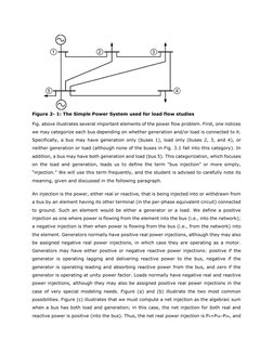Figure 2- 1: The Simple Power System used for load flow studies 
Fig. above illustrates several important elements of the p