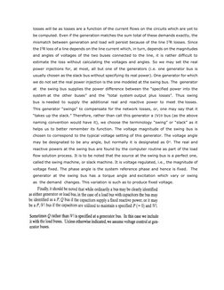 losses will be as losses are a function of the current flows on the circuits which are yet to 
be computed. Even if the gener