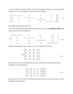 current injections are linear functions of the nodal voltages. Therefore, we may write these 
equations in a more compact for