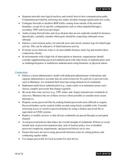 TLP:WHITE   
10 of 13 
 
TLP:WHITE   
• Segment networks into logical enclaves and restrict host-to-host communication pa