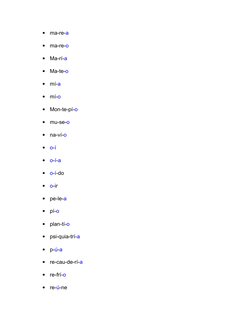 
ma-re-a

ma-re-o

Ma-rí-a

Ma-te-o

mí-a

mí-o

Mon-te-pí-o

mu-se-o

na-ví-o

o-í

o-í-a

o-í-do

o-ir

pe-le