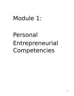 105
Module 1: 
Personal 
Entrepreneurial 
Competencies
