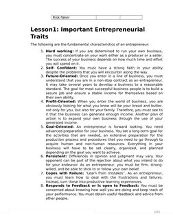 105
Risk-Taker
Lesson1: Important Entrepreneurial 
Traits 
The following are the fundamental characteristics of an entreprene