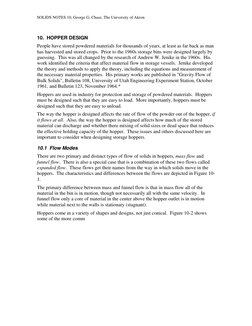 SOLIDS NOTES 10, George G. Chase, The University of Akron 
10.  HOPPER DESIGN 
People have stored powdered materials for thou