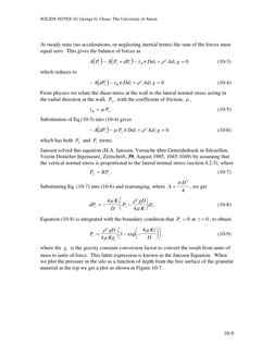 SOLIDS NOTES 10, George G. Chase, The University of Akron 
 
At steady state (no accelerations, or neglecting inertial terms)