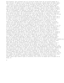 delincuentes, pero entendió que tal situación estaba fuera de las posibilidades de a
quel oficial. El médico no se arrepentía