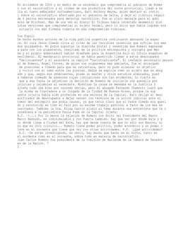En diciembre de 2006 y en medio de un escándalo que comprometía al gobierno de Romer
o con el narcotráfico y el crimen de una