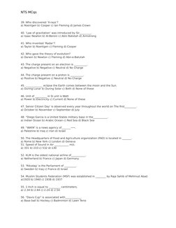 NTS MCqs 
39. Who discovered ‘X-rays’?
a) Roentgen b) Cooper c) Ian Fleming d) James Crown
40. ‘Law of gravitation’ was intro
