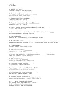 NTS MCqs 
76. Punjab’s total land is____________.
a) 405345b) 305345c) 105345d) 205345
77. Pakistan’s first Embassy was opene