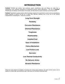 INTRODUCTION 
 
PolyPipe® PE3408 high density, high molecular weight, polyethylene pipe and fittings are made from a