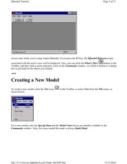 At any time while you’re using Aspen IQmodel, if you press the F1 key, the IQmodel Reference topic 
associated with the activ