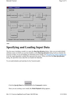 Specifying and Loading Input Data
The first step in building a model is to open the Data Specification dialog. After you set