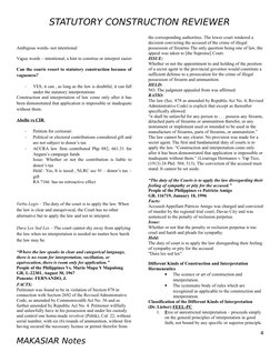 STATUTORY CONSTRUCTION REVIEWER
Ambigous words- not intentional
Vague words – intentional, a hint to construe or interpret ea