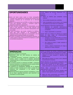 OPORTUNIDADES

Dentro  del  factor  social,  existe  un  factor  demográfico
creciente, que contribuiría al incremento del c