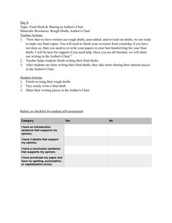 Day 8 
Topic: Final Draft & Sharing in Author's Chair  
Materials/ Resources: Rough Drafts, Author's Chair  
Teacher Actions: