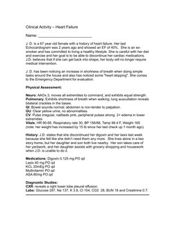 Clinical Activity – Heart Failure
Name: _________________________
J. D. is a 67 year old female with a history of heart failu