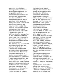 was in the other bedroom, 
treating another sister, Wilma 
whom he also diagnosed as a 
drug addict. Josefina 
immediately pr