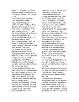 affect * * * the practice of the 
religious tenets of any church * 
* *." (Public Health Law, Section 
173.)
Their Constituti