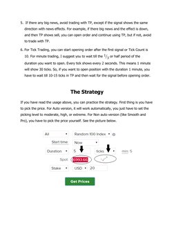 5.  If there any big news, avoid trading with TP, except if the signal shows the same 
direction with news effects. For examp