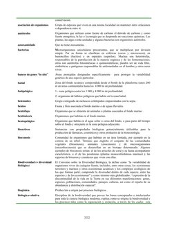 conservación. 
asociación de organismos 
Grupo de especies que viven en una misma localidad sin mantener inter.-relaciones 
o