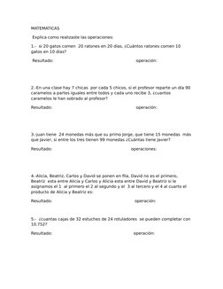 MATEMATICAS
 Explica como realizaste las operaciones:
1.-  si 20 gatos comen  20 ratones en 20 días, ¿Cuántos ratones comen 1