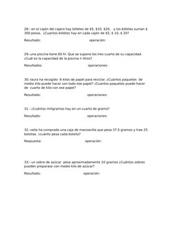 28.- en el cajón del cajero hay billetes de $5, $10, $20,   y los billetes suman $ 
300 pesos.  ¿Cuantos billetes hay en cada
