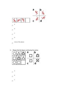    
a
b
c
d
none of the above
16. Please find the figure continuing the series:
   
a
b
c
