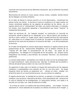 narrando micro secuencias de las diferentes situaciones  que se enfrentan las presas
diariamente.
Movimientos de cámara en ma