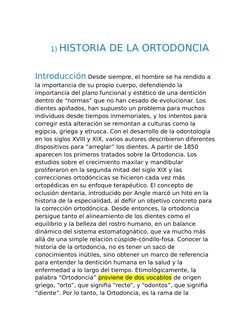 1) HISTORIA DE LA ORTODONCIA
Introducción Desde siempre, el hombre se ha rendido a 
la importancia de su propio cuerpo, defen