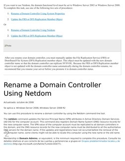 2
If you want to use Netdom, the domain functional level must be set to Windows Server 2003 or Windows Server 2008.
To comple