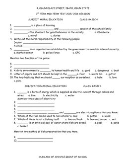 4, OGUNFOLAJI STREET, IBAFO, OGUN STATE
3RD TERM MID-TERM TEST 2015/ 2016 SESSION
SUBJECT: MORAL EDUCATION
CLASS: BASIC 4
1.