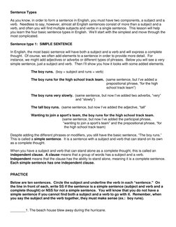 Sentence Types 
 
As you know, in order to form a sentence in English, you must have two components, a subject and a 
verb.